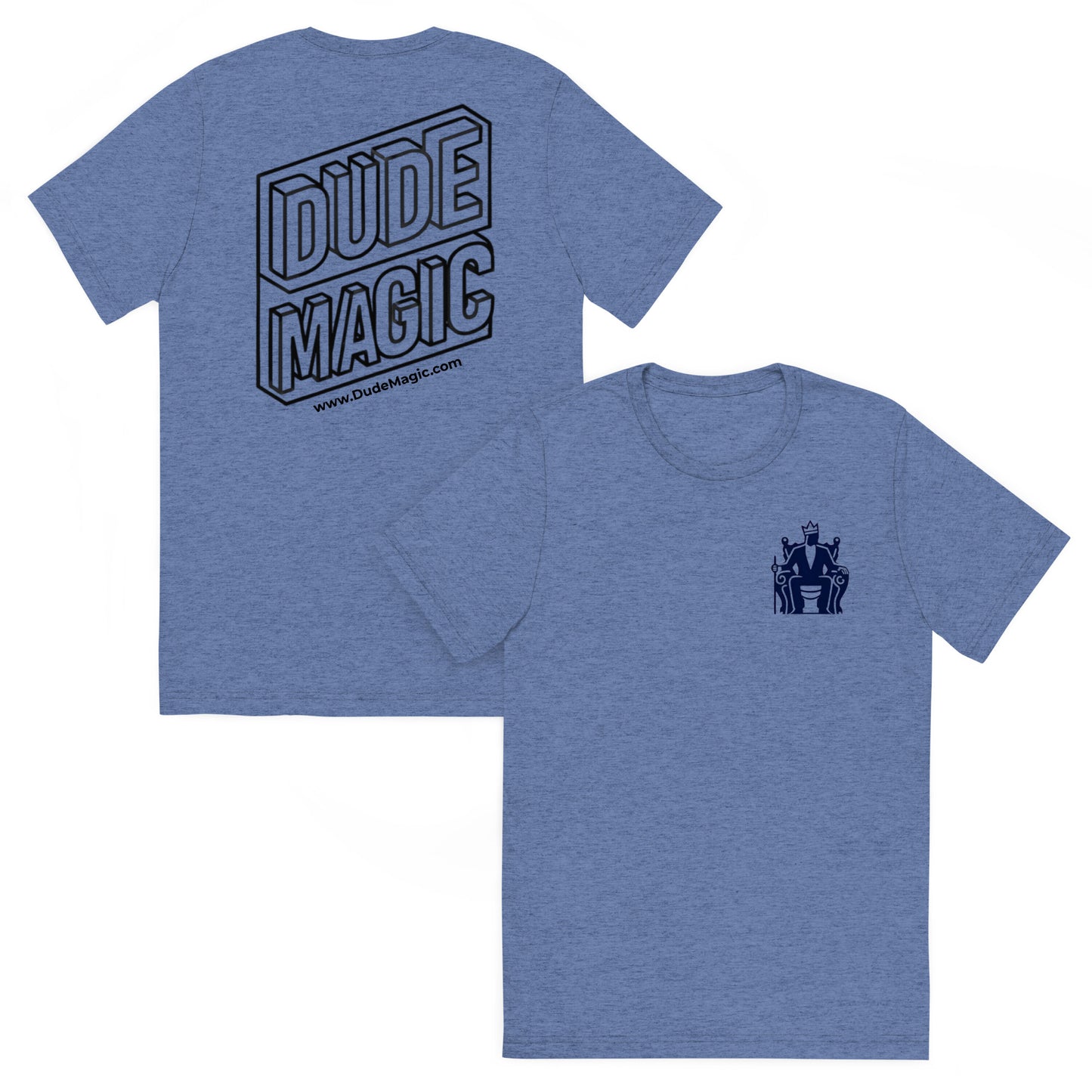 Dude Magic® Throne Tee – Tri-Blend Backprint Edition (20 colors)