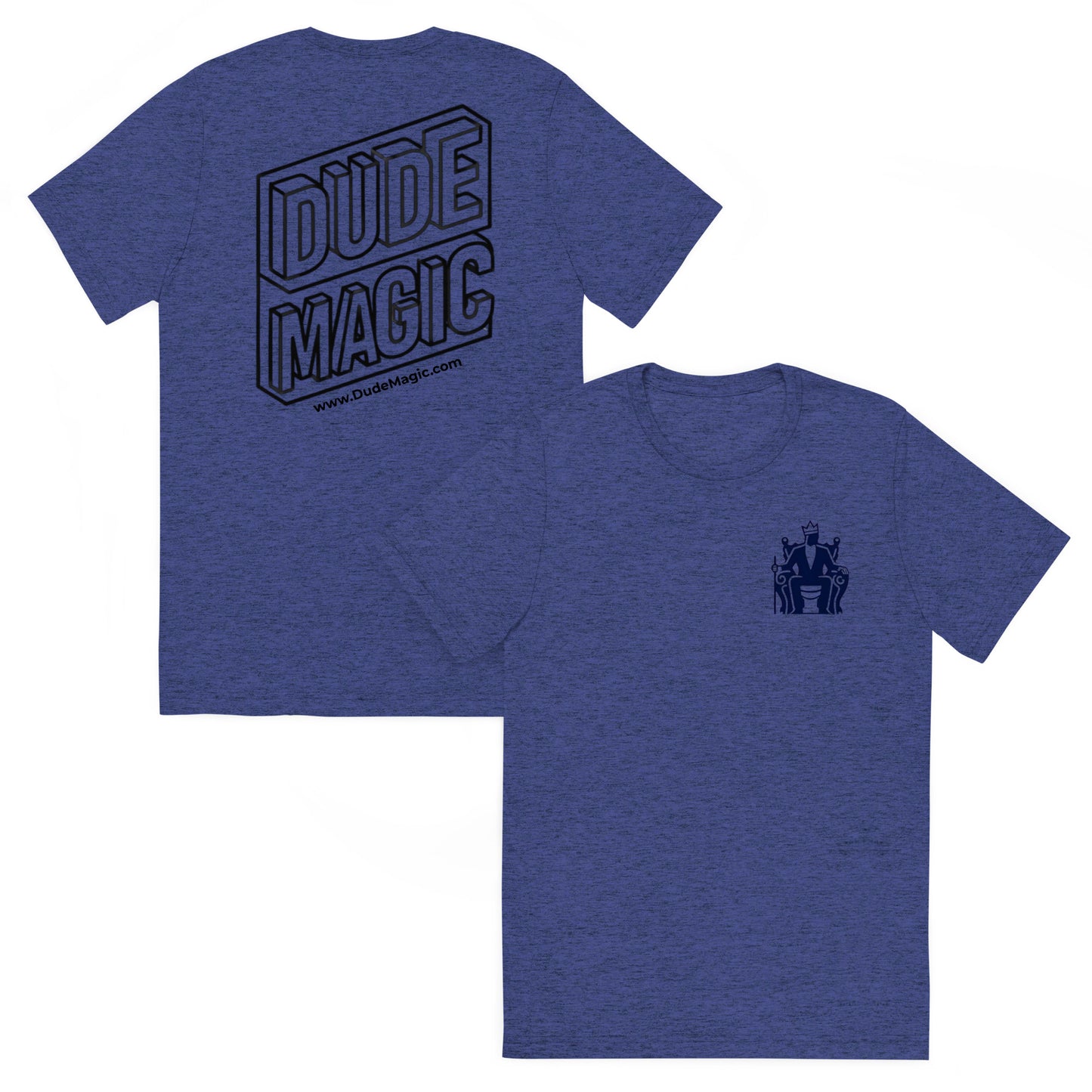 Dude Magic® Throne Tee – Tri-Blend Backprint Edition (20 colors)